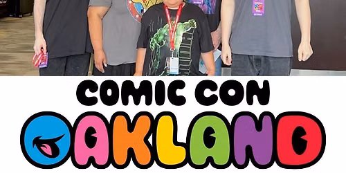 Comic Con Oakland
