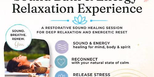 Spring Renewal Sound Bath & Energy Relaxation Experience