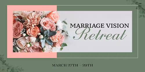Marriage Vision Retreat