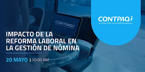 Impacto de la Reforma Laboral en la gesti\u00f3n de n\u00f3mina Sede CDMX