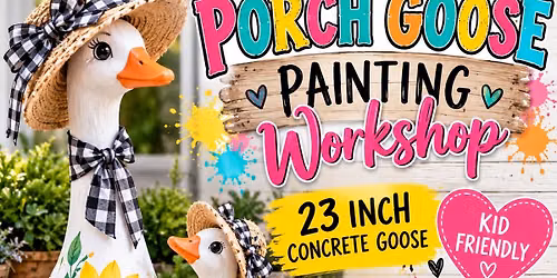Concrete Porch Goose\/Kid Friendly Workshop