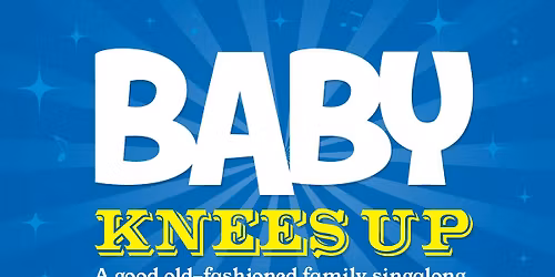 BABY KNEES UP FAMILY CONCERT - Southgate