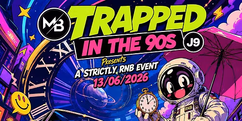 TRAPPED IN THE 90S