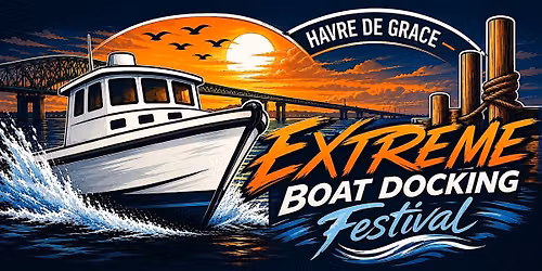HDG Extreme Boat Docking and Riverfront Festival 2026