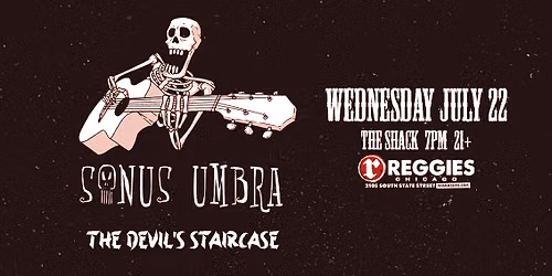 Sonus Umbra \/ The Devil's Staircase at Reggies Shack