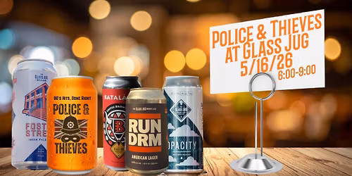 Police & Thieves LIVE at The Glass Jug, RTP, Saturday, May 16, 6-9