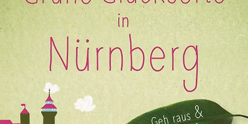 Gr\u00fcne Gl\u00fccksorte in N\u00fcrnberg