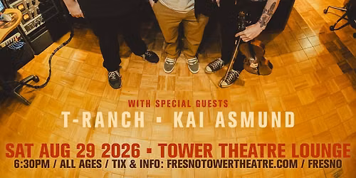 LONG FORGOTTEN w\/ Special Guests T-Ranch & Kai Asmund