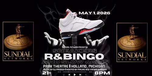 Sundial Television Network presents Sneakers & Slow Jams: The R&Bingo Party @ Park Theatre Foundatio