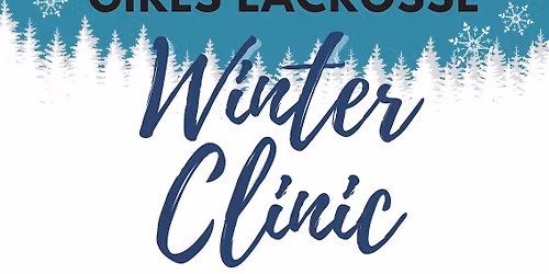 SDHS Girls Lacrosse Winter Clinic