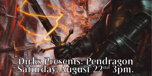 Dirks Presents: Pendragon