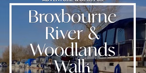 Broxbourne Nature Walk \u2013 Rivers, Lakes & Woods - 9km (Followed by Coffee)