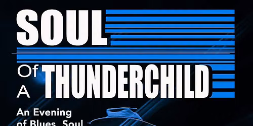 Soul of a Thunderchild Concert