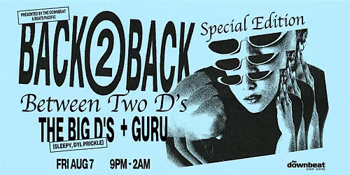 Back2Back Presents: Between Two D's Ft: The Big D's , Guru