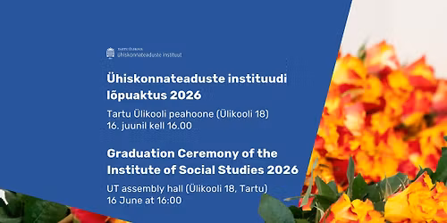 \u00dchiskonnateaduste instituudi l\u00f5puaktus | Graduation Ceremony of the Institute of Social Studies