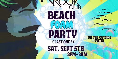 FINAL KING'S ROOK FOAM PARTY!!!! ft. NO CASINO with DJ DROP BEAR