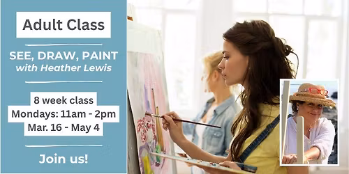 Adult Art Class: SEE, DRAW, PAINT - Part 1