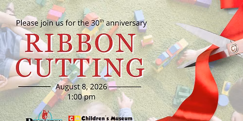 30th Anniversary Ribbon Cutting at the Children's Museum of Eastern Oregon