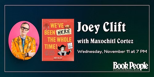 BookPeople Presents: Joey Clift - We've Been Here The Whole Time!
