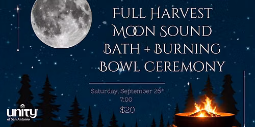 Full Harvest Moon Sound Bath and Burning Bowl Ceremony
