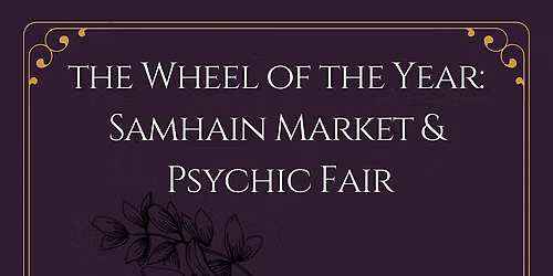 Samhain Market & Psychic Fair By: Phoenix Rising Metaphysical Emporium