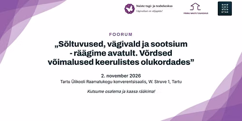 \u201eS\u00f5ltuvused, v\u00e4givald ja sootsium - r\u00e4\u00e4gime avatult. V\u00f5rdsed v\u00f5imalused keerulistes olukordades"