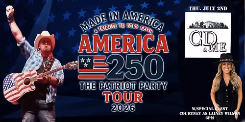 JULY 2 -Tributes to Toby Keith and Lainey Wilson by Made In America at CD&Me in Frankfort IL