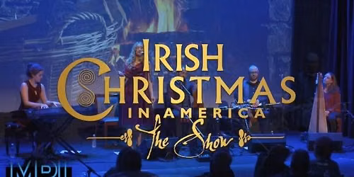 Irish Christmas In America at Carriage House Theatre At Montalvo Arts Center