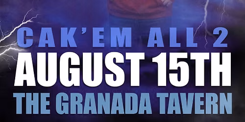 Mont-Tallica + Bella Teresa. Cak \u2018Em All 2 - Live @ The Granada Tavern!!