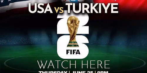 World Cup Viewing Party - USA vs Turkiye