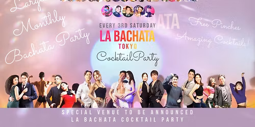LA BACHATA Cocktail Party\ud83c\udf78\ud83d\udc8b\u2728-The Largest Monthly Bachata Event-