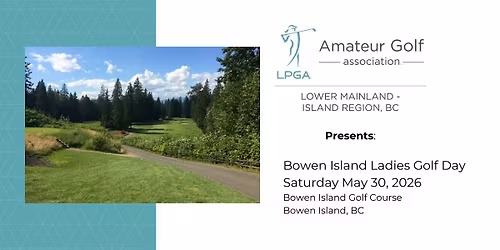 LPGA Amateurs Presents: Bowen Island Ladies Golf Day