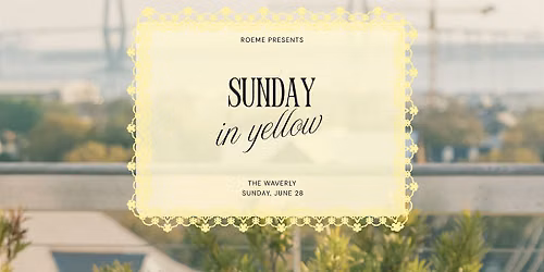Sunday in Yellow at The Waverly