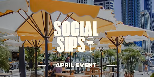 Social Sips April Event - Riverbar & Kitchen