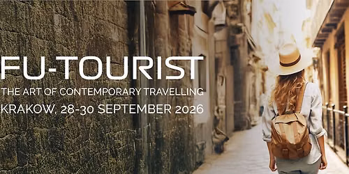 FU-TOURIST: THE ART OF CONTEMPORARY TRAVELLING