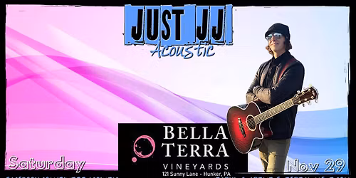 Just JJ - Acoustic at Bella Terra Vineyards (BTV) 11.29.2025