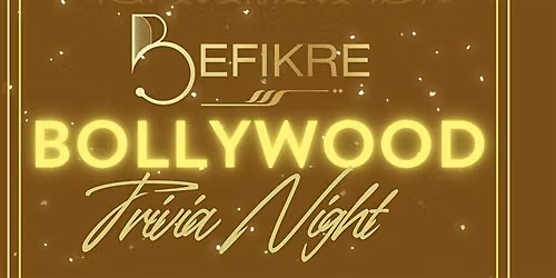 Bollywood Trivia Night at Befikre
