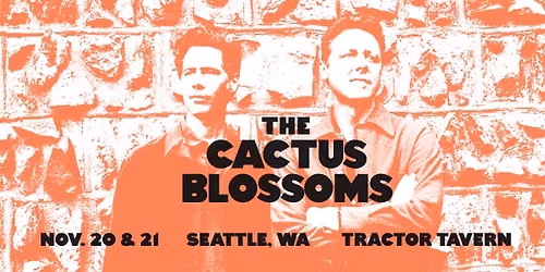 The Cactus Blossoms w\/ Devin Champlin BOTH SHOWS