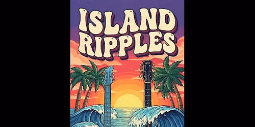 Rum & Reggae with THE ISLAND RIPPLES\ud83c\udfb6