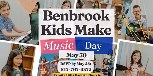 FREE Benbrook Kids Make Music Day!