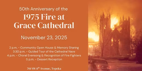 50th Anniversary of the Grace Cathedral Fire