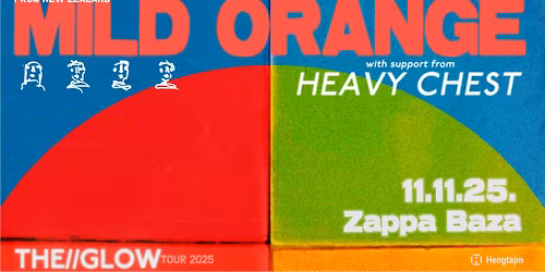 Novozelandska indie\/dream pop senzacija MILD ORANGE premijerno u Srbiji! Gost: Heavy Chest!