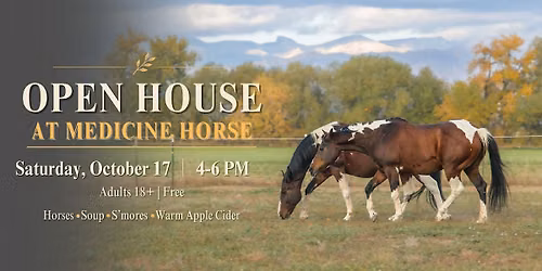 Medicine Horse Open House