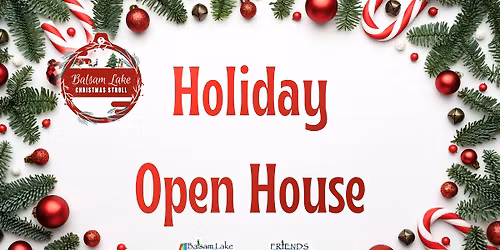 Holiday Open House - During the Balsam Lake Christmas Stroll
