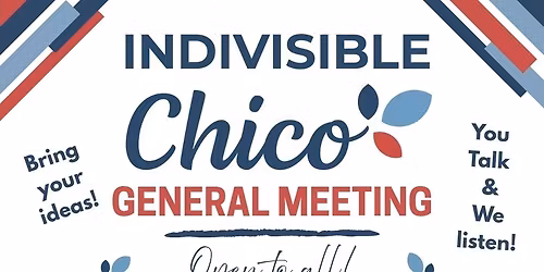 Indivisible Chico's General Meeting