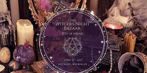 Witches Night Bazaar: Rite of Spring