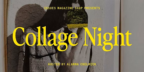 Collage Night: Tuesday, November 17th