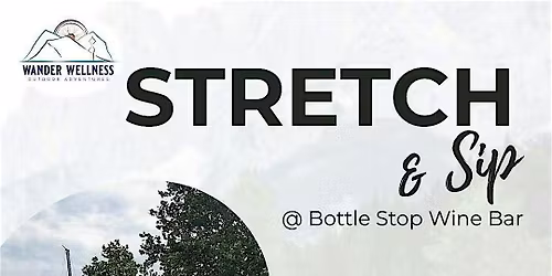 Stretch and Sip at Bottle Stop Wine Bar