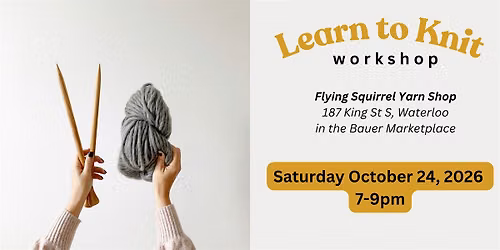 Learn to Knit Workshop at Flying Squirrel Fine Yarns, Waterloo