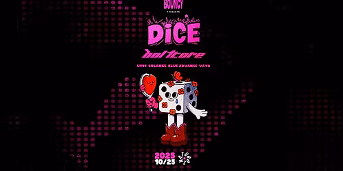 BOUNCY pres.: DICE & Boltcore @Turbina